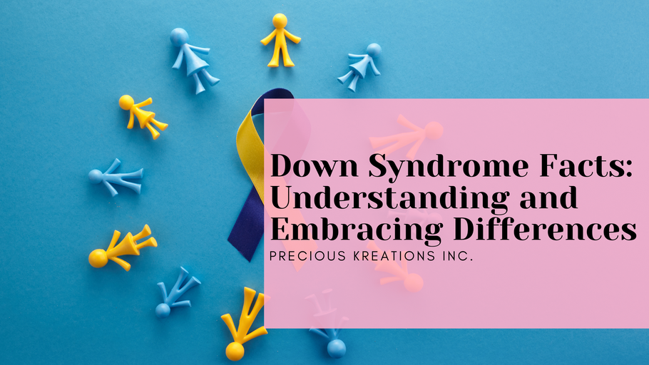 Down Syndrome Facts: Understanding and Embracing Differences