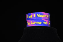 Load image into Gallery viewer, Plus 1 means I'm Awesome Bracelet