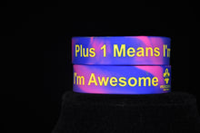 Load image into Gallery viewer, Plus 1 means I'm Awesome Bracelet