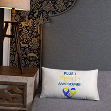 Load image into Gallery viewer, Plus 1 Means I'm Awesome Pillow