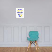 Load image into Gallery viewer, Plus 1 Means I'm Awesome Poster