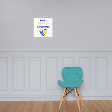Load image into Gallery viewer, Plus 1 Means I'm Awesome Poster