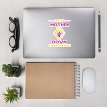 Load image into Gallery viewer, I'm the MOTHER of a Down Syndrome Hero Bubble-free stickers