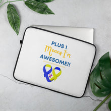 Load image into Gallery viewer, Plus 1 Means I'm Awesome Laptop Sleeve