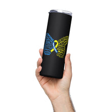 Load image into Gallery viewer, Down Syndrome Awareness Month Butterfly Stainless Steel Tumbler