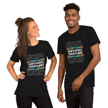Load image into Gallery viewer, Acceptance Empowers T-Shirt