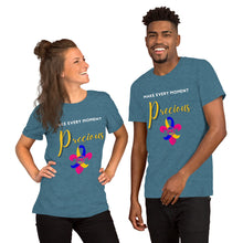 Load image into Gallery viewer, Make Every Moment Precious T-Shirt