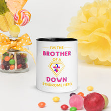 Load image into Gallery viewer, I'm the BROTHER of a Down Syndrome Hero Mug with Color Inside