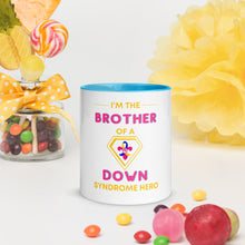 Load image into Gallery viewer, I'm the BROTHER of a Down Syndrome Hero Mug with Color Inside