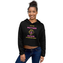 Load image into Gallery viewer, I'm the MOTHER of a Down Syndrome Hero Crop Hoodie