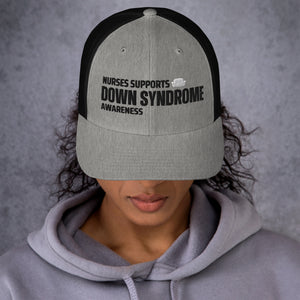 Nurses Supports Down Syndrome Trucker Cap