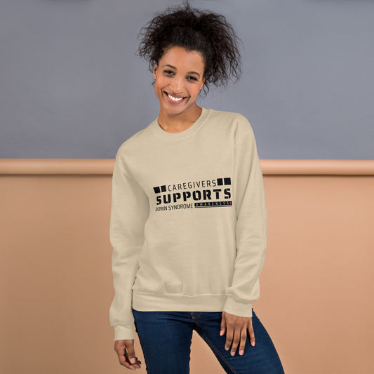 Care Givers  Supports Down Syndrome Unisex Sweatshirt