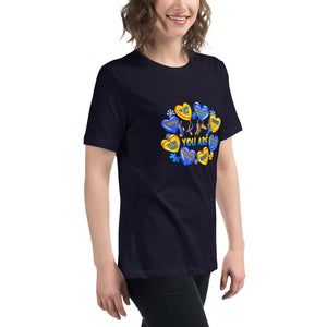 'You Are' Down Syndrome Awareness Women's Relaxed T-Shirt