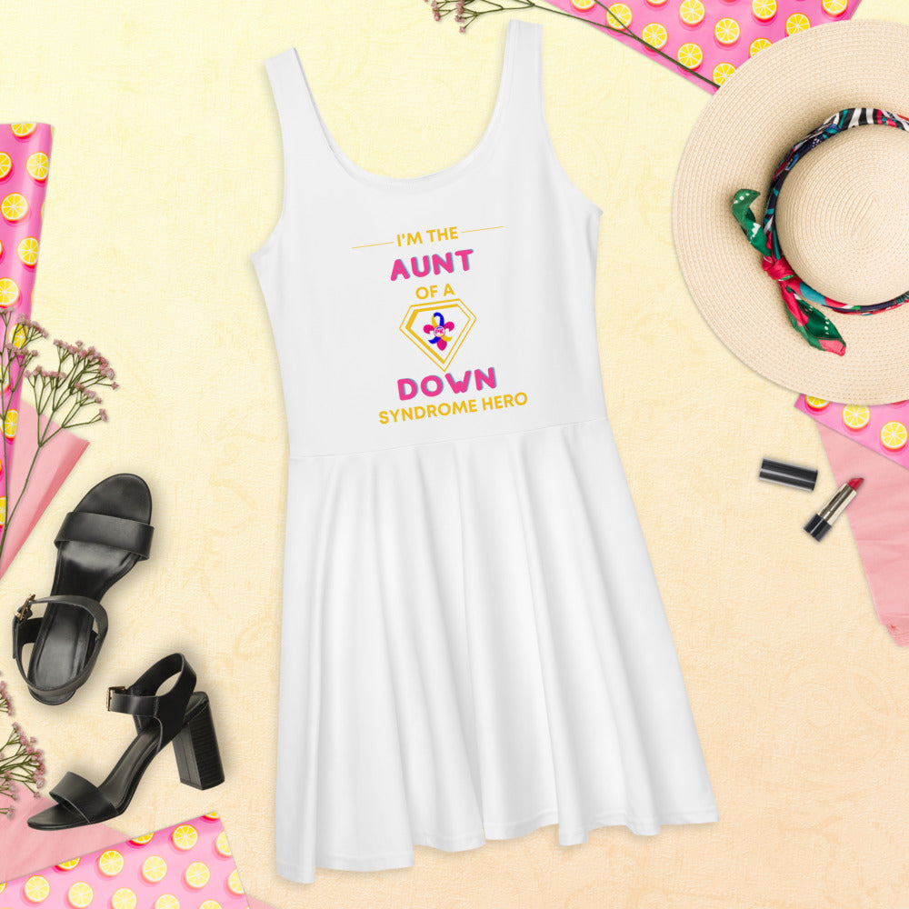 I'm the AUNT of a Down Syndrome Hero Skater Dress