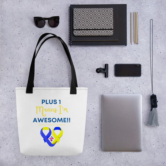 Plus 1 Means I'm Awesome Tote bag