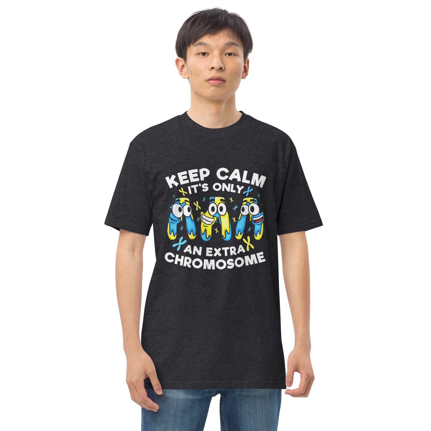 Keep Calm It's Only Extra Chromosome Men’s Premium Heavyweight Tee