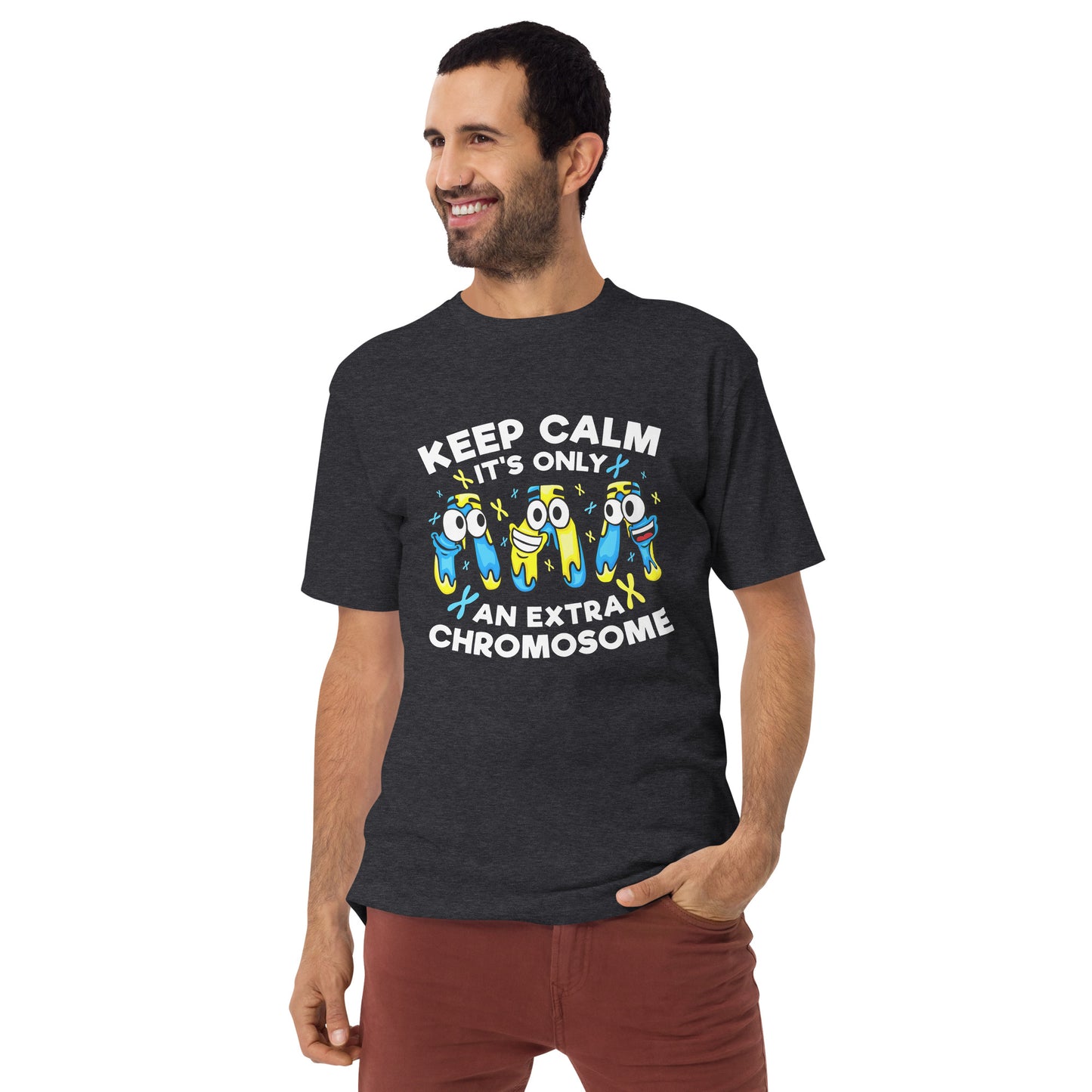 Keep Calm It's Only Extra Chromosome Men’s Premium Heavyweight Tee