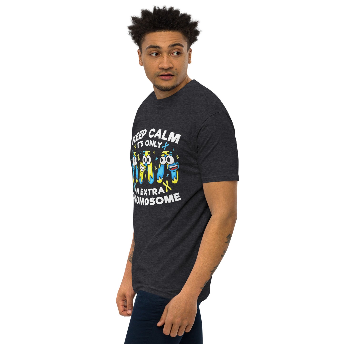 Keep Calm It's Only Extra Chromosome Men’s Premium Heavyweight Tee