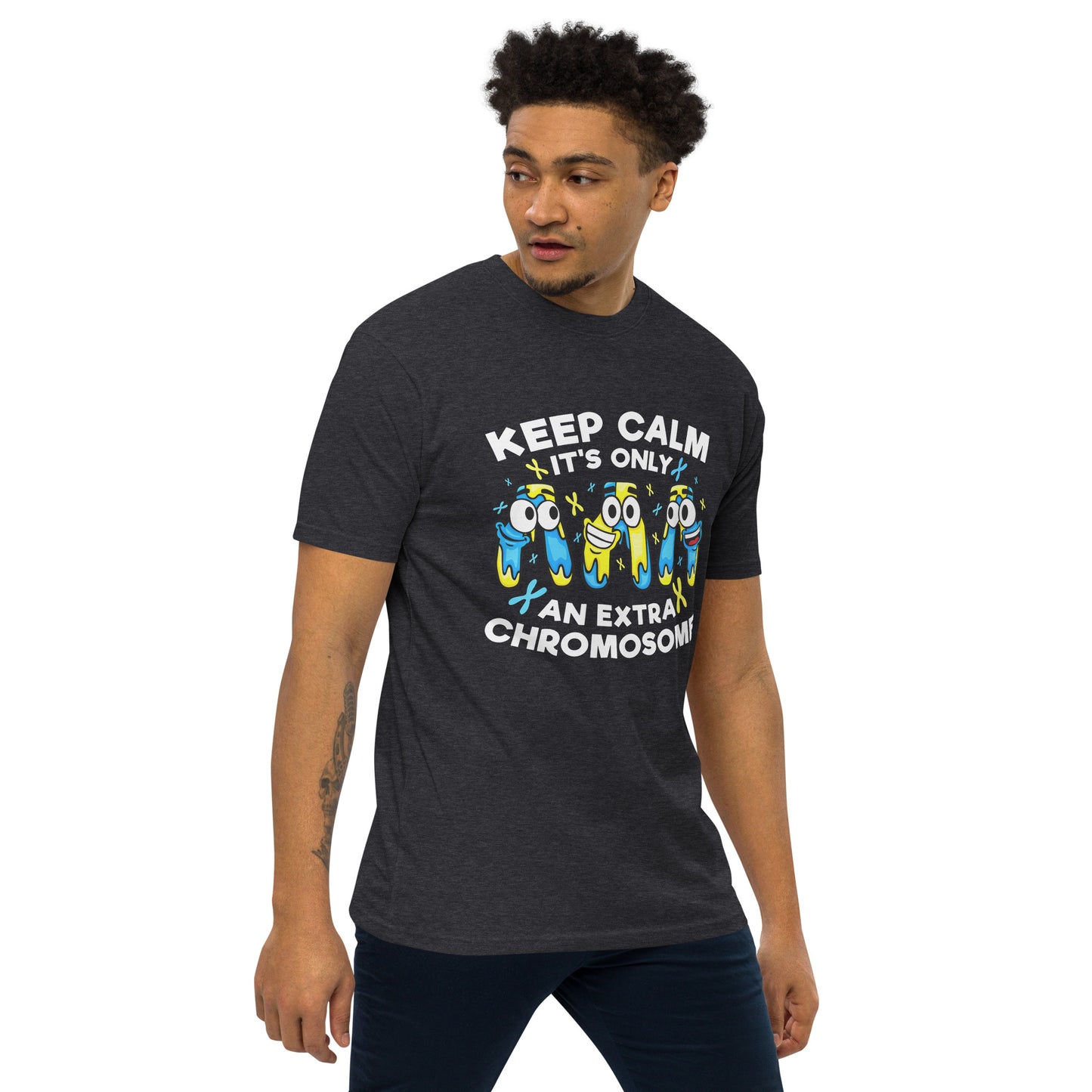 Keep Calm It's Only Extra Chromosome Men’s Premium Heavyweight Tee