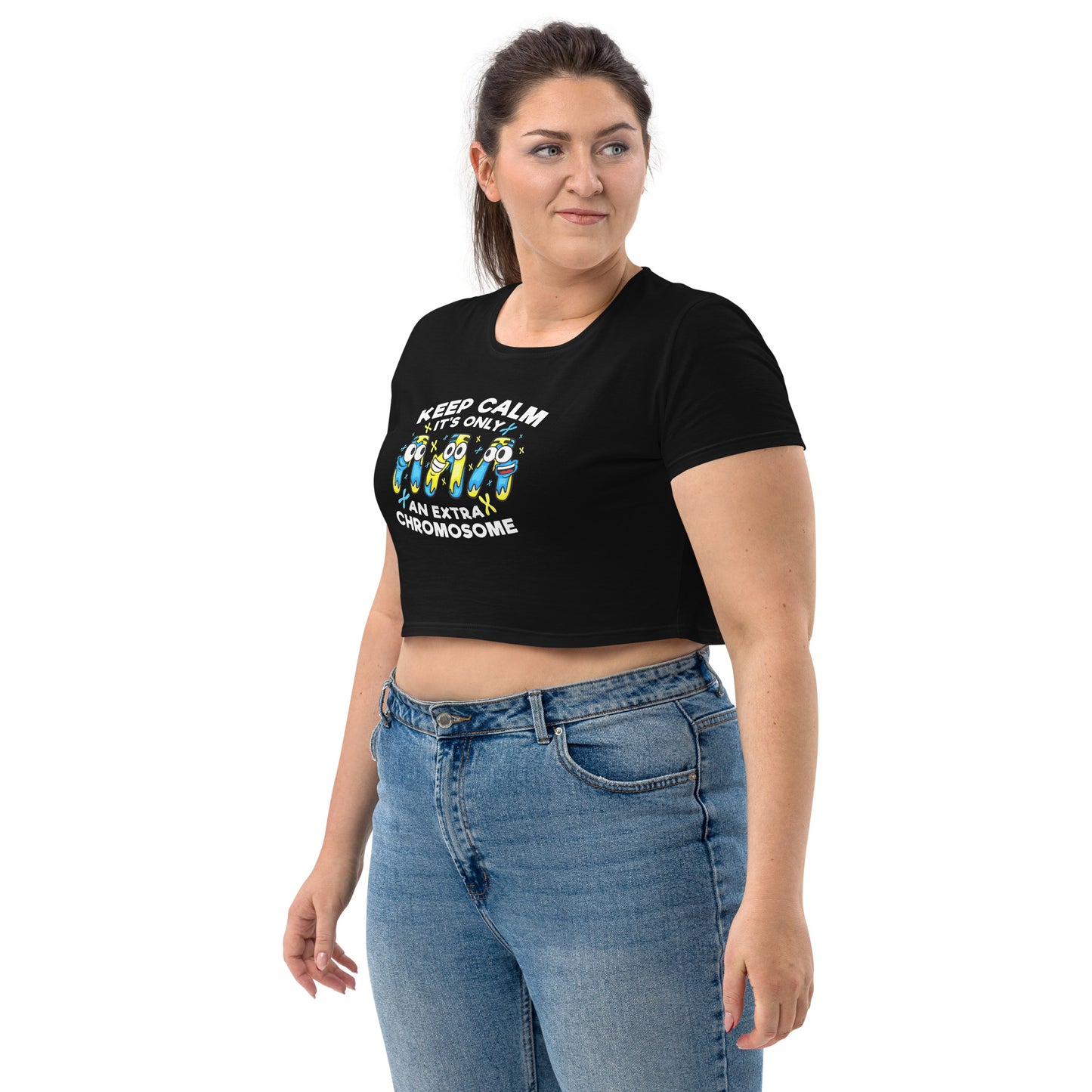 Keep Calm It's Only Extra Chromosome Organic Crop Top