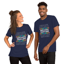 Load image into Gallery viewer, Acceptance Empowers T-Shirt
