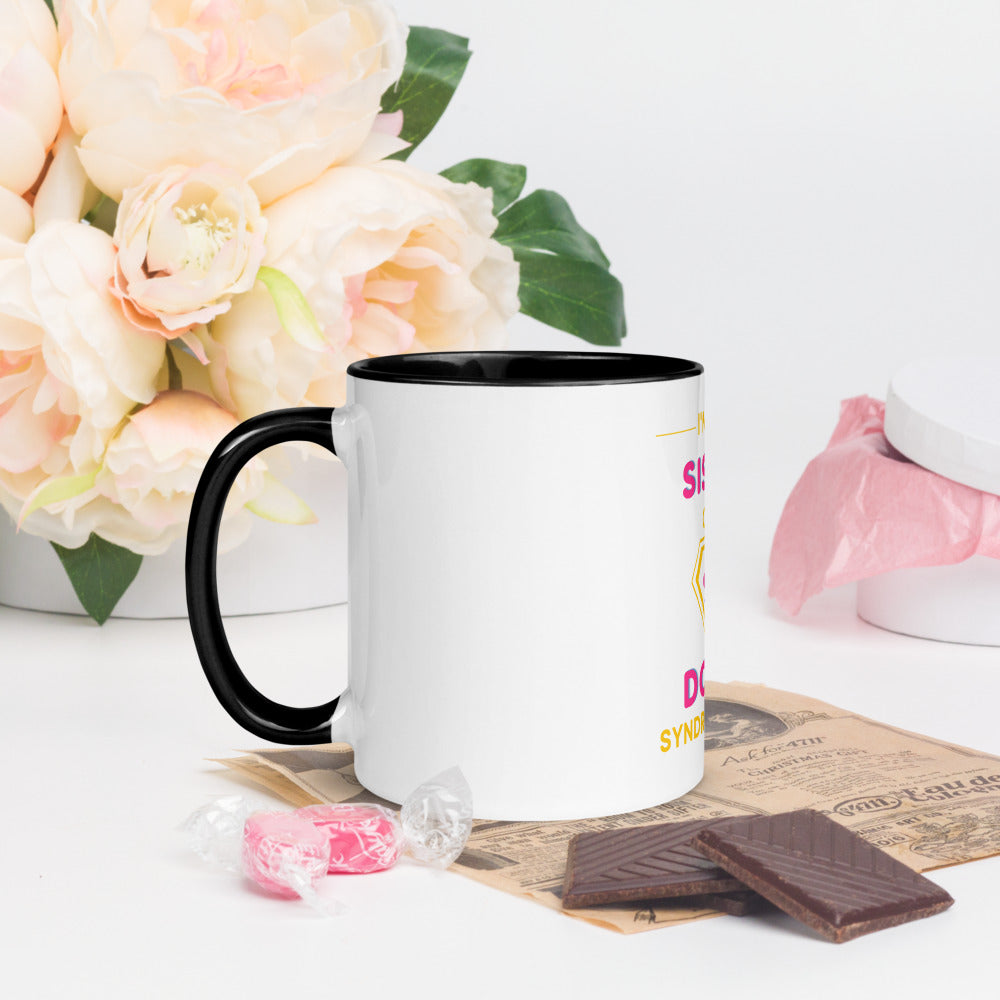 I'm the SISTER of a Down Syndrome Hero Mug with Color Inside