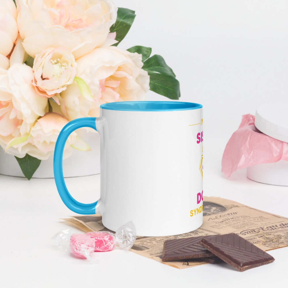 I'm the SISTER of a Down Syndrome Hero Mug with Color Inside
