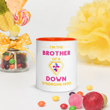Load image into Gallery viewer, I&#39;m the BROTHER of a Down Syndrome Hero Mug with Color Inside
