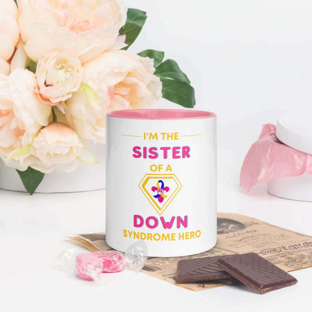 I'm the SISTER of a Down Syndrome Hero Mug with Color Inside